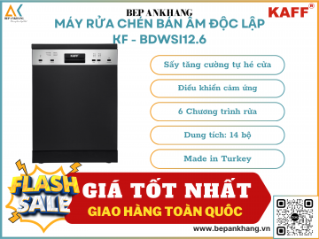  Máy rửa chén bán âm độc lập KAFF  KF - BDWSI12.6 - Made in Turkey